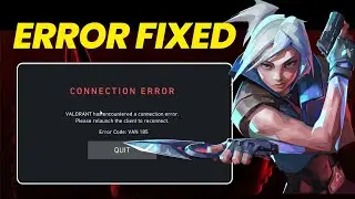 FIX Valorant VAN 185 Connection Error (2025)