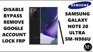 Disable Bypass Remove Google Account Lock FRP on Samsung Galaxy Note 20 Ultra SM-N986U!