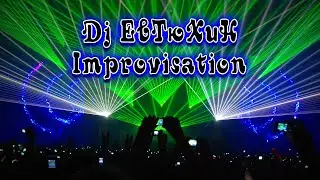 Dj ЕвТюХиН  - Improvisation 🎧🎹 🎶