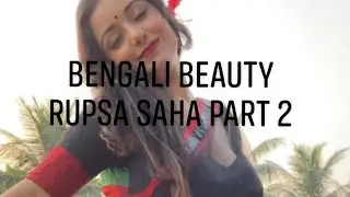 Bengali Bong Sundori | Rupsa Saha | Part 2 | Viral Vids | Like Share Subscribe