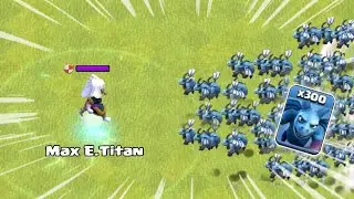 300 Level 1 Troops Can Surviev Max E.Titan? | Clash of Clans #coc #clashofclan