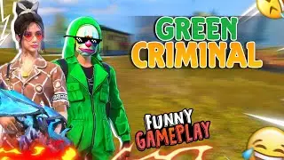 FREEFIRE 😂 FUNNY GAMEPLAY with GREEN CRIMINAL 😜| BR RANKED FUNNY GAMEPLAY | FREEFIRE MAX |SOLO AFFY