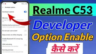 Realme C53 me developer option setting kaise enable kare | realme c53 developer option | tech equity