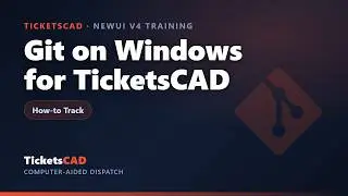 Git on Windows for TicketsCAD - Complete Beginner Walkthrough