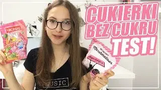 Test cukierków BEZ CUKRU  - zdrowe słodycze z zerokalorii.pl