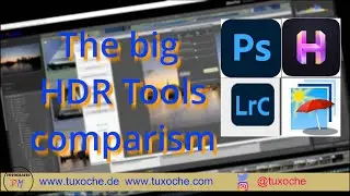 Comparison of HDR Tools HDR Merge, Lightroom, Photomatix and SNS-HDR