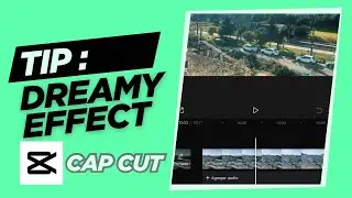 Transforma tus videos con CAPCUT DREAMY EFECT