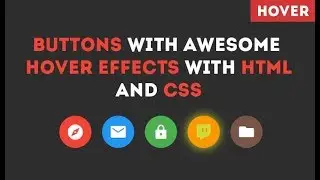 Buttons With Awesome Hover Effects Using HTML And CSS