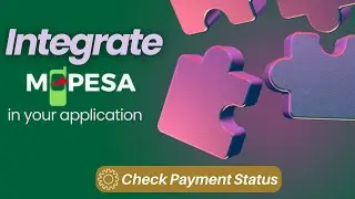 Check STK Push Payment Status with M-Pesa Express Query API