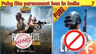 PUBG LITE VERSION PERMANENT BAN IN INDIA || VPN BAN FOR INDIA || SO BAD NEWS FOR PUBG LITE LOVES