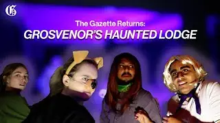 The Gazette Returns: Grosvenor's Haunted Lodge