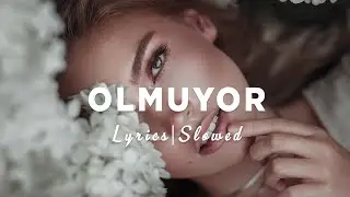 Bilal SONSES - Olmuyor (Slowed + Reverb) [Sözleri/Lyrics]