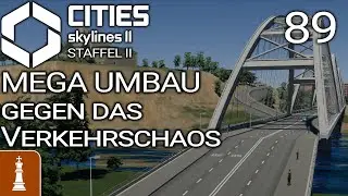 MEGA UMBAU gegen das Verkehrschaos ♚ Let's Play Cities: Skylines 2 Beach Properties 89 | deutsch