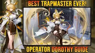 Should You Pull & Build Dorothy? | Operator Dorothy Guide [Arknights]