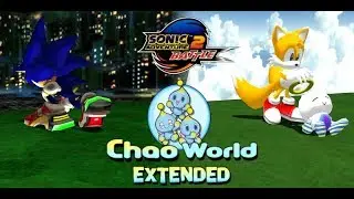 Sonic Adventure 2 Battle: Extended Chao World! (Part I)