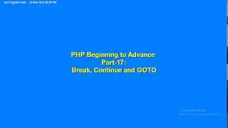 PHP Beginning to Advance Part-17: PHP Break, Continue and goto