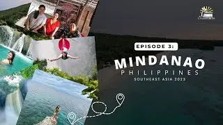 Philippines | Mindanao | Southeast Asia 2023 | Episode 3