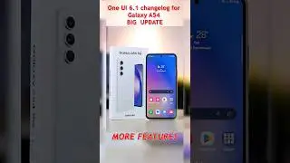 Galaxy A54-One UI 6.1 BIG UPDATE-Samsung new features#samsung #samsunggalaxy #a545g