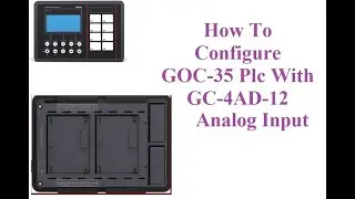 How to Configure GOC-35 PLC GC-4AD-12 Analog input Demo ||Sample Video
