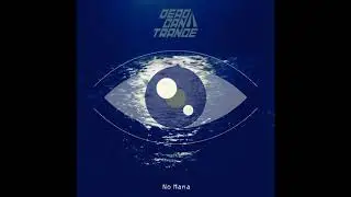 Dead Can Trance  - No Mana