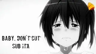 Baby, don't cut (SUB ITA)