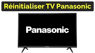 Comment réinitialiser TV Panasonic