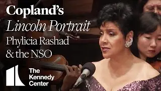Copland: Lincoln Portrait - Phylicia Rashad and the National Symphony Orchestra