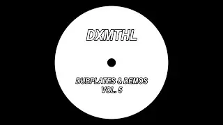 Dubplates & Demos Vol. 5 | Yet more WIP Atmospheric DnB & Jungle Tekno tracks