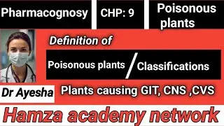 What is poisonous plants ll Classifications of poisonous plants