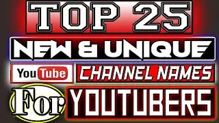 TOP 25 Best & Unique Youtube Channel Names Ideas | Tech Names | New 2021 | TechWithSaad.