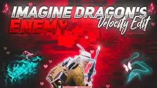 Imagine dragon's ENEMY- Velocity Montage | Best Pubg Montage Video | Android Edit.