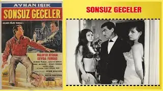 Sonsuz Geceler 1965 | Ayhan Işık Sevda Ferdağ | Yeşilçam Filmi Full İzle