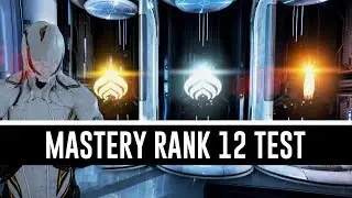 Mastery Rank 12 Test & All You Need To Know (Warframe)