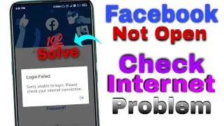 Sorry Unable to login please Check Your Internet Connection Facebook not Open Problem Fix