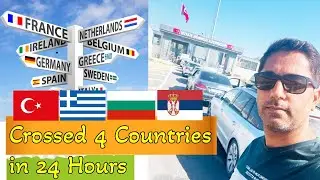 Travelled 4 Countries in Europe within 24 Hours By Road - #turkey #greece #bulgaria #greece