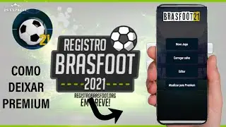 BRASFOOT 2021 REGISTRO PARA ANDROID - TUTORIAL