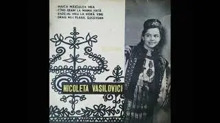 Nicoleta Vasilovici - Maică, măiculița mea (1967)
