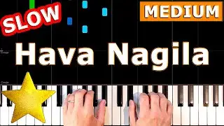 ✅ Hava Nagila - SLOW MEDIUM Piano Tutorial