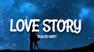 Taylor Swift - Love Story (lyrics)