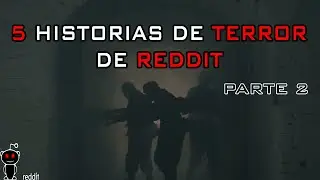 OBSERVANDO EL PARQUE | 5 HISTORIAS DE TERROR DE REDDIT | PARTE 2