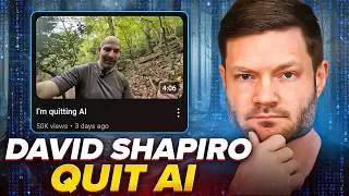 David Shapiro Quit AI, I Am Not Taking It Well