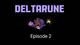Ch1 - Episode 2 (Evil Spade Guy! and Secret Evil Character?!) : Deltarune Let's Play!