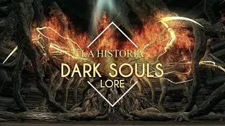 Dark Souls | Historia parte 4 | Fin de la Llama