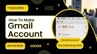 How to make Gmail account | How to make google account | The sketching point