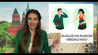 DIJALOZI na ruskom jeziku - SREDNJI NIVO