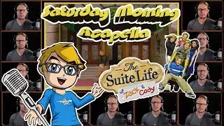 The Suite Life of Zack & Cody Theme - Saturday Morning Acapella