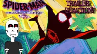 Trailer Reaction: Spiderman, Across the Spiderverse!