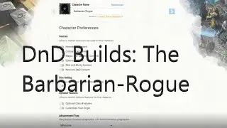 DnD 5e Build - The Barbarian/Rogue