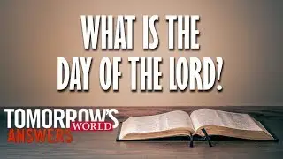 What Is the Day of the Lord?
