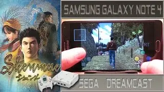 SEGA Dreamcast emulator on Samsung Galaxy Note 4 (Game: Shenmue)